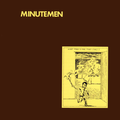 Minutemen What Makes a Man Start Fires? Vinyl Record