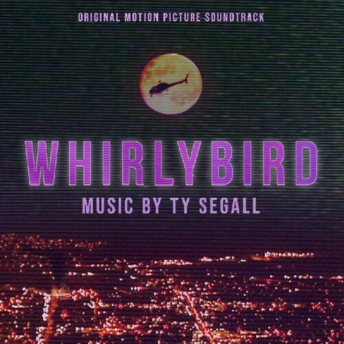 Segall, Ty Whirlybird Original Motion Picture Soundtrack Vinyl Record