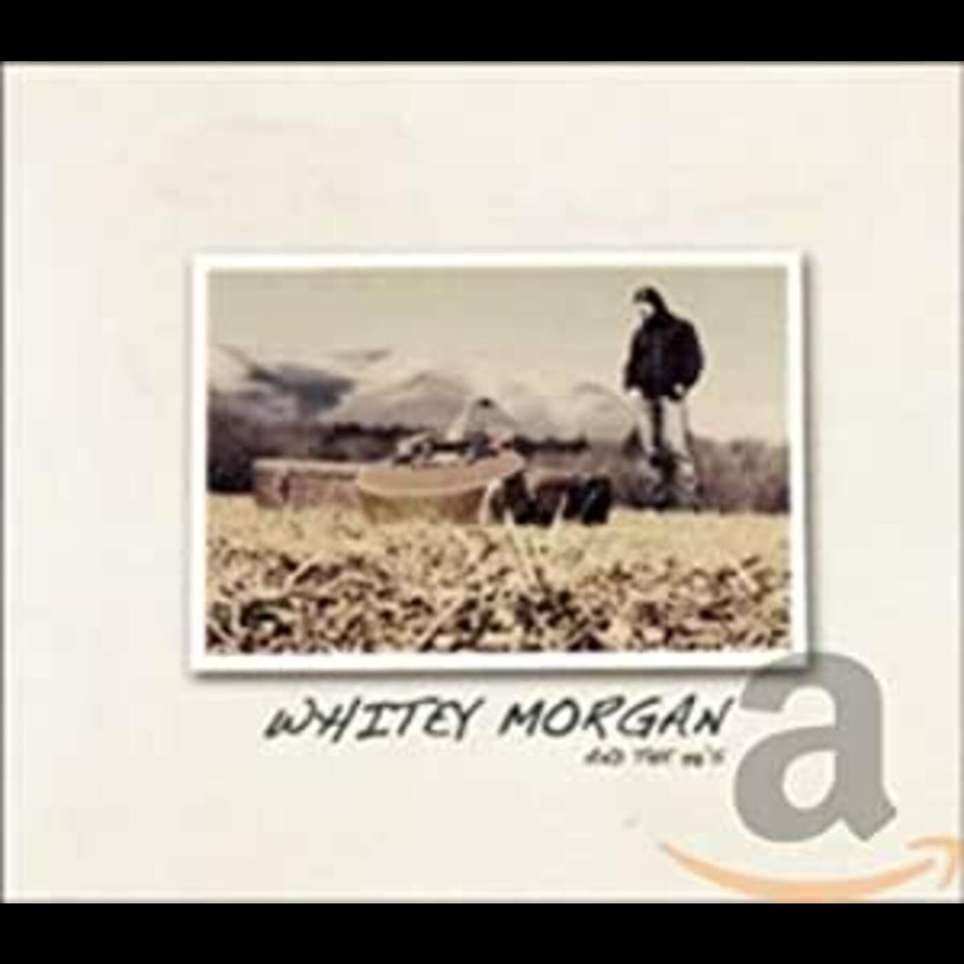 Whitey Morgan & The 78's Music CD