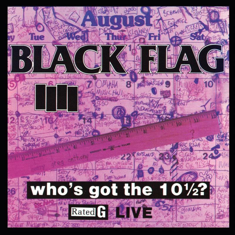 Black Flag Who's got the 10 1/2? Vinyl Record