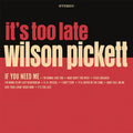 Wilson Pickett It's Too Late (Indie Exclusive, Colored Vinyl, Cream, Anniversary Edition) Vinyl Record