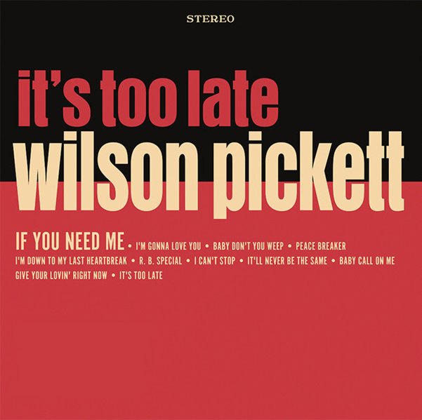 Wilson Pickett It's Too Late (Indie Exclusive, Colored Vinyl, Cream, Anniversary Edition) Vinyl Record