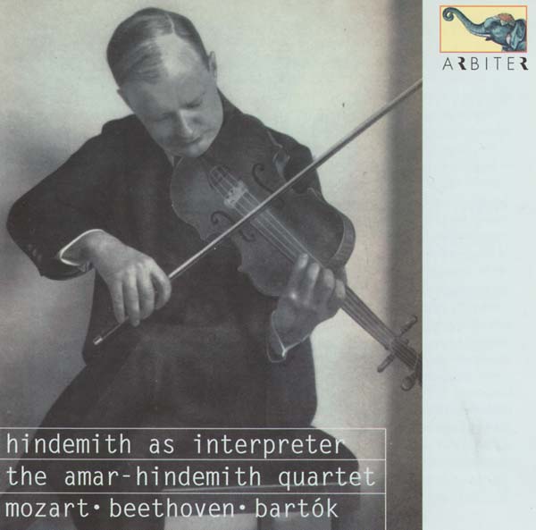 Hindemith as Interpreter: The Amar-Hindemith Quartet - Mozart, Beethoven, Bartók Music CD