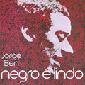 Jorge Ben - Negro É Lindo (VINYL) |