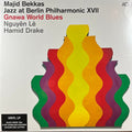 Jazz At Berling Philharmonic XVII : Gnawa World Blues (VINYL) | Mint (M) Mint (M)