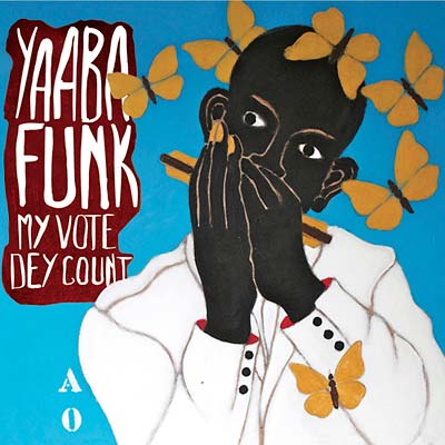My Vote Dey Count Music CD
