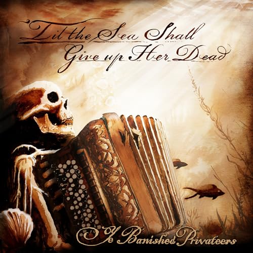 Til The Sea Shall Give Up Her Dead Music CD