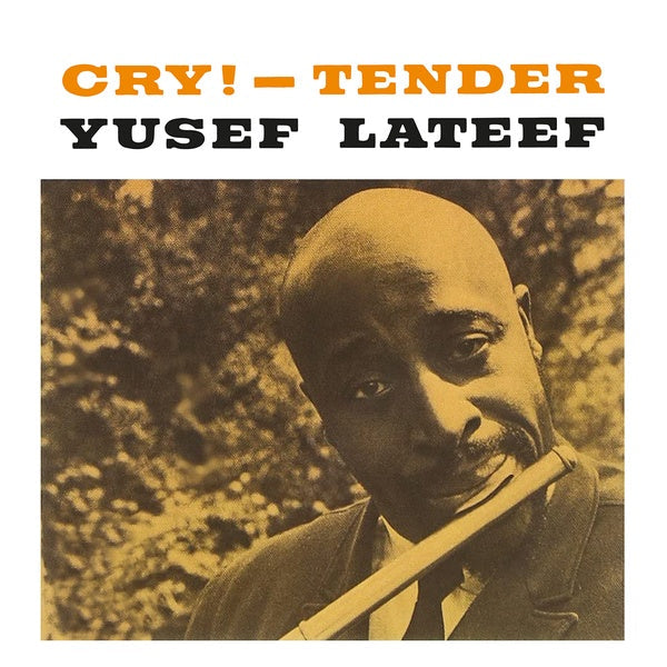 Yusef Lateef - Cry! - Tender Vinyl Record