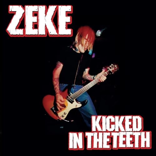 Zeke - Kicked In The Teeth [Vinyl] Vinyl Record