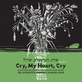 Cry, My Heart, Cry - Songs From Testimonies in the Fortunoff Video Archive, Vol. 2 Music CD